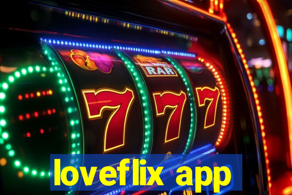 loveflix app